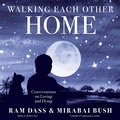 Cover: Walking Each Other Home - Sounds True Inc