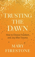 Cover: Trusting the Dawn - Sounds True Inc