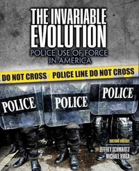 Abbildung von: The Invariable Evolution: Police Use of Force in America - Kendall/Hunt Publishing Co ,U.S.