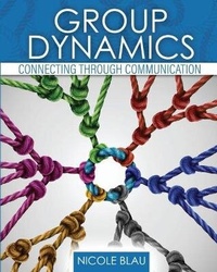 Enlarge image Cover: Group Dynamics: Connecting Through Communication - Kendall/Hunt Publishing Co ,U.S.