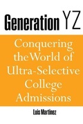 Cover: Generation YZ: Conquering the World of Ultra-Selective College Admissions - Kendall/Hunt Publishing Co ,U.S.