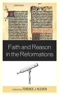 Enlarge image Cover: Faith and Reason in the Reformations - Lexington Books