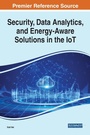 Cover: Security, Data Analytics, and Energy-Aware Solutions in the IoT - Business Science Reference