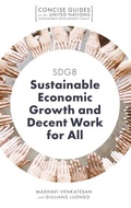 Cover: SDG8 - Sustainable Economic Growth and Decent Work for All - Emerald Publishing Limited