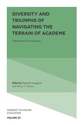Cover: Diversity and Triumphs of Navigating the Terrain of Academe - Emerald Publishing Limited