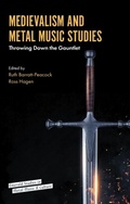 Cover: Medievalism and Metal Music Studies - Emerald Publishing Limited