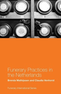 Enlarge image Cover: Funerary Practices in the Netherlands - Emerald Publishing Limited