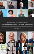 Cover: A Collection of Conversations with Richard Fidler and Sarah Kanowski Volume 5 - Bolinda Audio