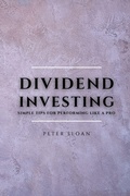 Cover: Dividend Investing - Peter Sloan
