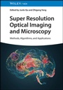 Cover: Super Resolution Optical Imaging and Microscopy - Wiley-VCH