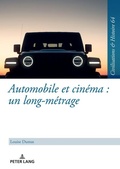 Cover: Automobile et cin&eacute;ma : un long-m&eacute;trage - Peter Lang Verlag