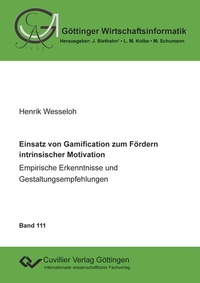 Abbildung von: Einsatz von Gamification zum Fördern intrinsischer Motivation - Empirische Erkenntnisse und Gestaltungsempfehlungen - Cuvillier Verlag
