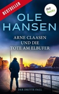 Cover: Arne Claasen und die Tote am Elbufer - dotbooks