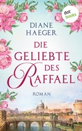 Cover: Die Geliebte des Raffael - dotbooks