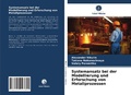 Cover: Systemansatz bei der Modellierung und Erforschung von Metallprozessen - Verlag Unser Wissen