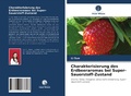 Cover: Charakterisierung des Erdbeeraromas bei Super-Sauerstoff-Zustand - Verlag Unser Wissen