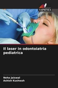 Cover: Il laser in odontoiatria pediatrica - Edizioni Sapienza