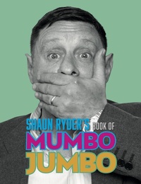 Enlarge image Cover: Shaun Ryder's Book of Mumbo Jumbo - This Day in Music Books