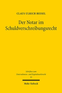 Abbildung von: Der Notar im Schuldverschreibungsrecht - Mohr Siebeck
