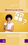 Cover: Pl&ouml;tzlich bei der Kirche - Evangelische Verlagsanstalt