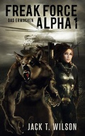 Cover: Freak Force Alpha - BoD - Books on Demand