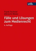 Cover: F&auml;lle und L&ouml;sungen zum Medienrecht - UTB