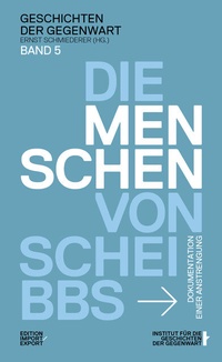 Enlarge image Cover: Die Menschen von Scheibbs - edition IMPORT/EXPORT blinklicht medien rat & tat gmbh