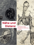 Cover: N&auml;he und Distanz - Kunstsammlungen Chemnitz