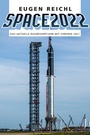 Cover: SPACE 2022 - Verein zur F&ouml;rderung der Raumfahrt e.V.