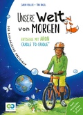 Cover: Unsere Welt von morgen - Entdecke mit Aron und Nora Cradle to Cradle - neunmalklug verlag GbR - Charlotte Stiefel & Sarah Roller