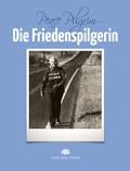 Cover: Die Friedenspilgerin - Yoga Vidya