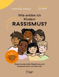 Abbildung von: Wie erkläre ich Kindern Rassismus? - Familiar Faces Verlag