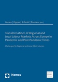 Cover: Transformations of Regional and Local Labour Markets Across Europe in Pandemic and Post-Pandemic Times - Nomos