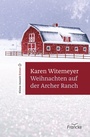 Cover: Weihnachten auf der Archer Ranch - Francke-Buch