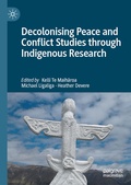 Cover: Decolonising Peace and Conflict Studies through Indigenous Research - Palgrave Macmillan