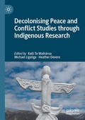 Cover: Decolonising Peace and Conflict Studies through Indigenous Research - Palgrave Macmillan