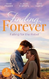 Enlarge image Cover: Finding Forever: Falling For The Rebel - Mills & Boon