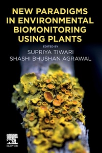 Enlarge image Cover: New Paradigms in Environmental Biomonitoring Using Plants - Elsevier