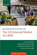 Cover: Blackstone's Guide to the UK Internal Market Act 2020 - Oxford University Press