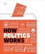 Cover: How Politics Works - DK