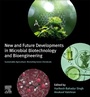 Cover: New and Future Developments in Microbial Biotechnology and Bioengineering - Elsevier