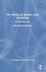 Cover: The Ethics of Health Care Rationing - Routledge
