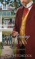 Cover: Her Darling Mr. Day - Bethany House Publishers