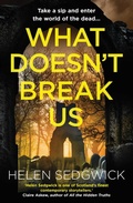 Cover: What Doesn't Break Us - Oneworld Publications