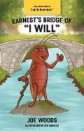 Cover: Earnest's Bridge of " I WILL" - Bookbaby