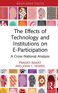 Enlarge image Cover: The Effects of Technology and Institutions on E-Participation - Routledge