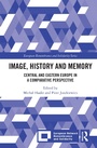 Cover: Image, History and Memory - Routledge