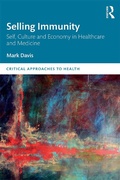 Cover: Selling Immunity Self, Culture and Economy in Healthcare and Medicine - Routledge