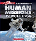 Cover: Human Missions to Outer Space (a True Book: Space Exploration) - C. Press/F. Watts Trade