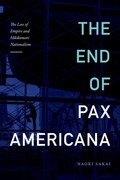 Cover: The End of Pax Americana - Duke University Press